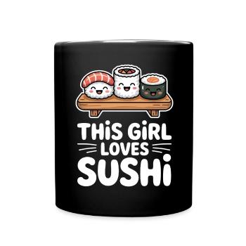 Sushi Japan Girl Funny Kawaii Sushi Gift - Full Colour Mug - black - Front