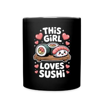 Sushi Japan Girl Lustiges Kawaii Sushi Geschenk - Tasse einfarbig - Schwarz - Vorne