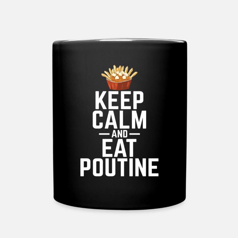 Restez calme et mangez de la poutine Poutine canadienne québécoise - Mug uni - noir