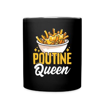 Poutine Queen Lustige Pommes Käse Quark Soße - Tasse einfarbig - Schwarz - Vorne