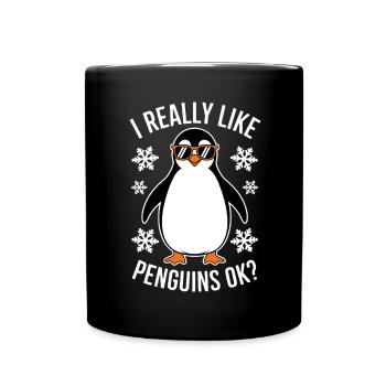 Pinguin Spruch Lustige Pinguine Geschenk - Tasse einfarbig - Schwarz - Vorne