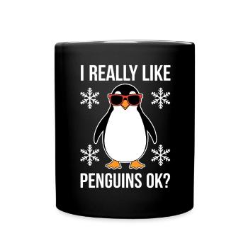 Pinguin Spruch Lustige Pinguine Geschenk - Tasse einfarbig - Schwarz - Vorne