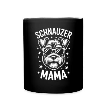 Schnauzer Spruch Mama Lustiges Schnauzer Geschenk - Tasse einfarbig - Schwarz - Vorne