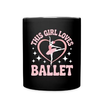 Ballett Spruch Ballerina Lustiges Ballett Geschenk - Tasse einfarbig - Schwarz - Vorne