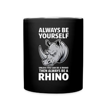 Nashorn Spruch Nashörner Lustiges Nashorn Geschenk - Tasse einfarbig - Schwarz - Vorne