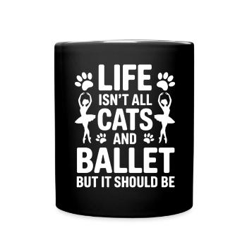 Ballett Spruch Ballerina Lustiges Ballett Geschenk - Tasse einfarbig - Schwarz - Vorne