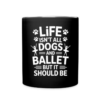 Ballett Spruch Ballerina Lustiges Ballett Geschenk - Tasse einfarbig - Schwarz - Vorne