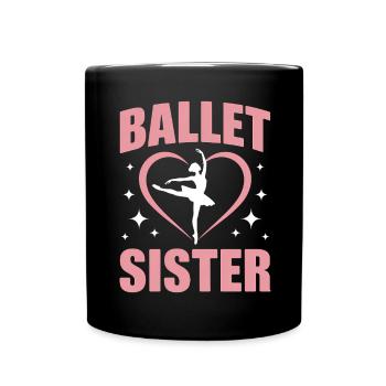 Ballett Spruch Ballerina Lustiges Ballett Geschenk - Tasse einfarbig - Schwarz - Vorne