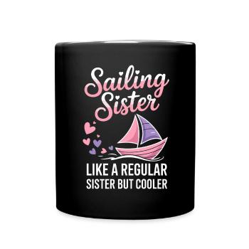 Sailing Saying Sister Sailor Sailing Gift - Full Colour Mug - black - Front