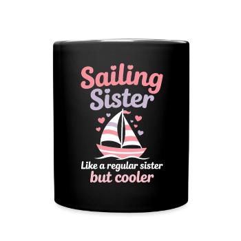Sailing Saying Sister Sailor Sailing Gift - Full Colour Mug - black - Front