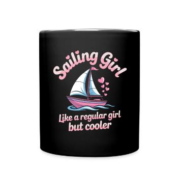 Sailing Saying Girl Sailor Sailing Gift - Full Colour Mug - black - Front