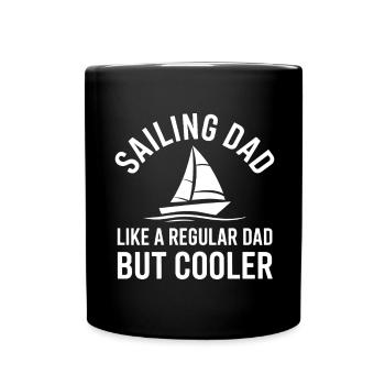 Sailing Saying Dad Dad Sailor Sailing Gift - Full Colour Mug - black - Front