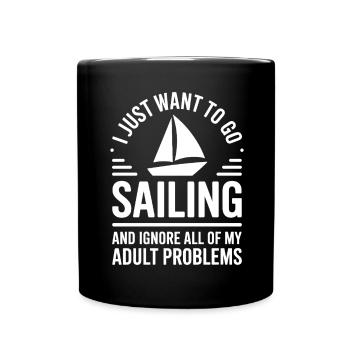 Sailing Saying Sailor Sailing Gift - Full Colour Mug - black - Front