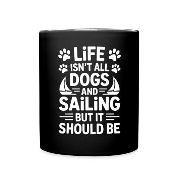 Sailing Saying Dog Sailor Dog Sailing Gift - Full Colour Mug - black - Front