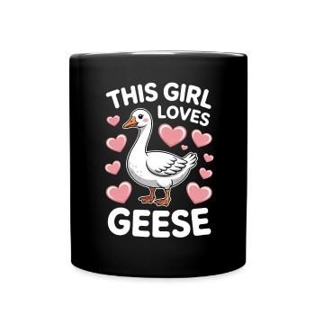 Gans Spruch Mädchen Gänse Lustiges Gans Geschenk - Tasse einfarbig - Schwarz - Vorne