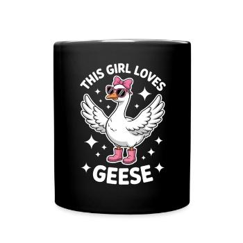 Gans Spruch Mädchen Gänse Lustiges Gans Geschenk - Tasse einfarbig - Schwarz - Vorne