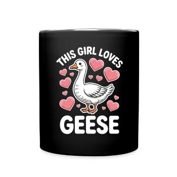 Gans Spruch Mädchen Gänse Lustiges Gans Geschenk - Tasse einfarbig - Schwarz - Vorne