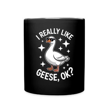 Gans Spruch Gänse Lustiges Gans Geschenk - Tasse einfarbig - Schwarz - Vorne