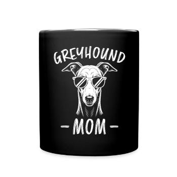 Greyhound Saying, Greyhound Mom, Greyhound Gift - Full Colour Mug - black - Front
