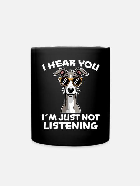 Greyhound Saying, Greyhound Joke, Greyhound Gift - Full Colour Mug - black