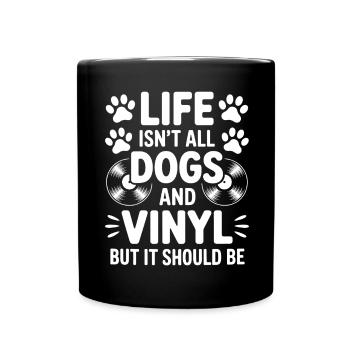 Vinyl Spruch Hunde Schallplatte Vinyl Geschenk - Tasse einfarbig - Schwarz - Vorne