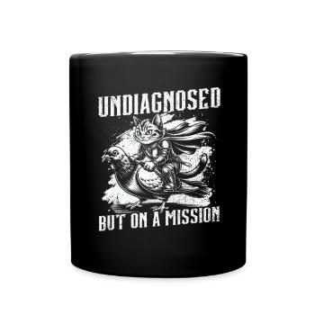 Undiagnosed, but something - Full Colour Mug - black - Front