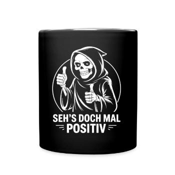 Seh's doch mal positiv Skull Reaper Daumen hoch - Tasse einfarbig - Schwarz - Vorne