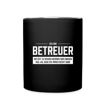 Ich bin Betreuer - Tasse einfarbig - Schwarz - Vorne