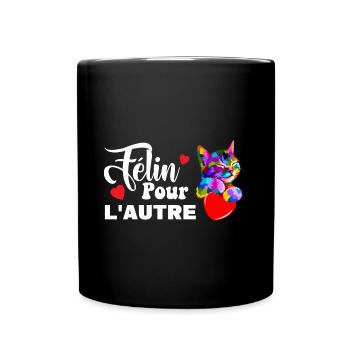 Félin pour l'autre - Mug uni - noir - Devant