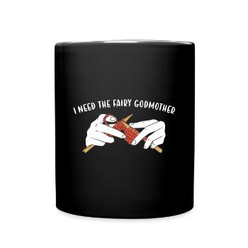 I Need The Fairy Godmother Knitting - Full Colour Mug - black - Front