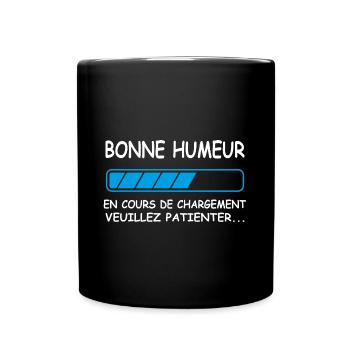 Bonne humeur en cours de chargement - Mug uni - noir - Devant