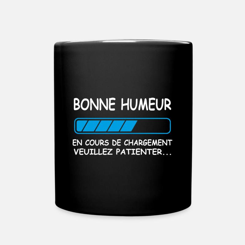 Bonne humeur en cours de chargement - Mug uni - noir