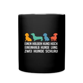 Mein Dackel schlau mutig und hat Persönlichkeit - Tasse einfarbig - Schwarz - Vorne