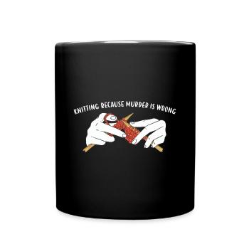 Tricoter parce que le meurtre est un mauvais tricot - Mug uni - noir - Devant