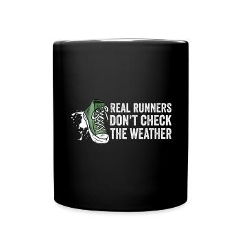 Läufer schauen nicht nach Wetter - Laufmotivation - Tasse einfarbig - Schwarz - Vorne