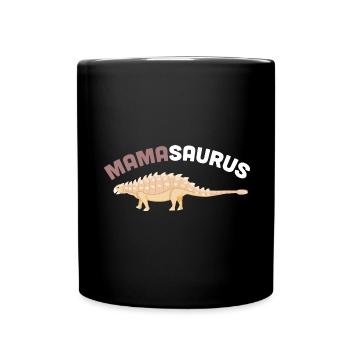 Ankylosaurus Mamasaurus Ankylosaurus Dinosaurier P - Tasse einfarbig - Schwarz - Vorne