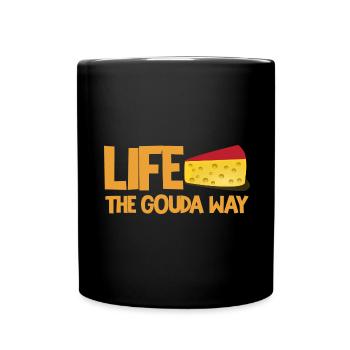 Cheese factory quote for Gouda cheese and Gouda lovers - Full Colour Mug - black - Front