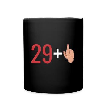 29+1 30th Birthday Quote - Full Colour Mug - black - Front