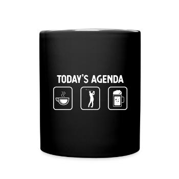 Die heutige Tagesordnung - Bier - Golf - - Tasse einfarbig - Schwarz - Vorne