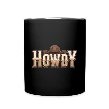 Texas Howdy Cowboy Hut Geschenk Texanisches Cowboy - Tasse einfarbig - Schwarz - Vorne