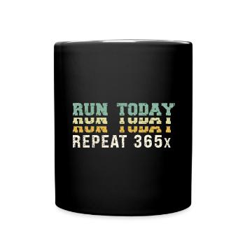 Retro Run Today Repeat 365 - Running Streak Runner - Tasse einfarbig - Schwarz - Vorne