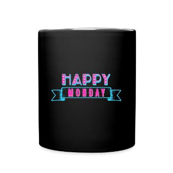Happy Monday - Tasse einfarbig - Schwarz - Vorne