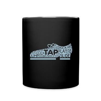 Tap Dance Tap Dance Jazz Dancer Tap Dance - Full Colour Mug - black - Front