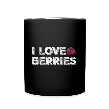 I love Berries - Vegane Ernährung Spruch - Tasse einfarbig - Schwarz - Vorne