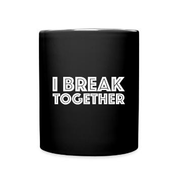 Ich breche zusammen | lustige Sprüche, erschöpft - Tasse einfarbig - Schwarz - Vorne