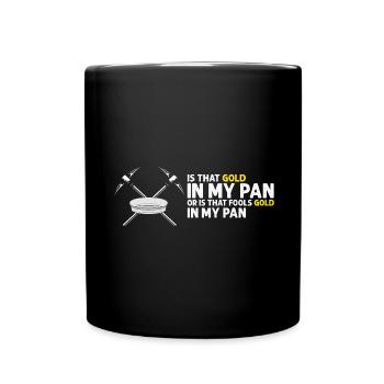 Gold Digger Gold Panning Gold Mining Designs - Full Colour Mug - black - Front