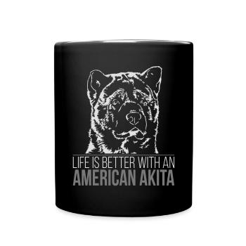 AMERICAN AKITA Life is better - Tasse einfarbig - Schwarz - Vorne