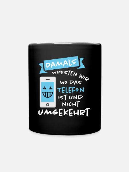 Lustig Lustiger Spruch Funny Geschenk Lustige - Tasse einfarbig - Schwarz