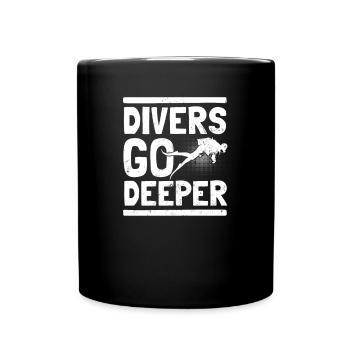 Go Diving Divers Go Deeper Gift - Mug uni - noir - Devant