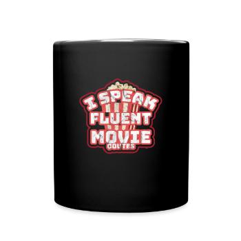 Ich spreche fließend Movie Quotes Movie Lover - Tasse einfarbig - Schwarz - Vorne